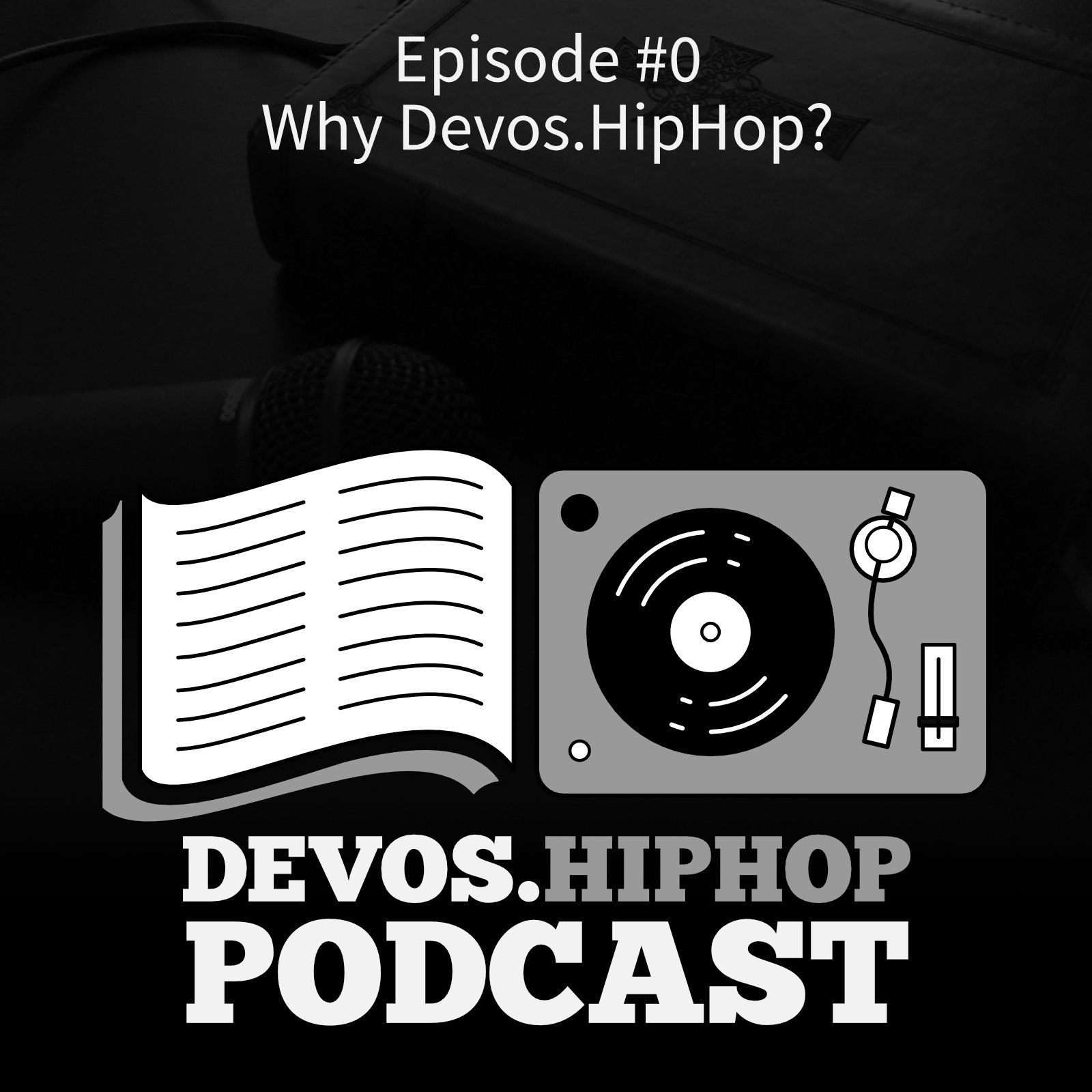 Episode 0: Why Devos.HipHop?