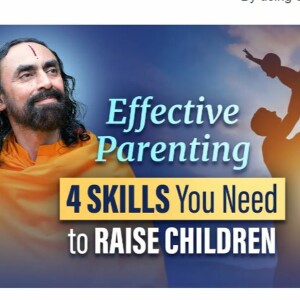Effective Parenting - 4 Skills Needed To Raise Children