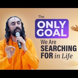 The ONLY Goal We Are Searching for in Life - An Eye-Opening Truth