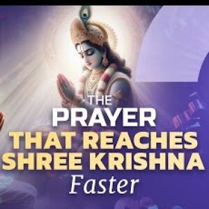 The Prayer that Reaches Shree Krishna Faster - What Does God Really Listen to?