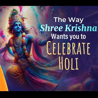 Beyond Colors - The Way Shree Krishna Wants you to Celebrate Holi 2024