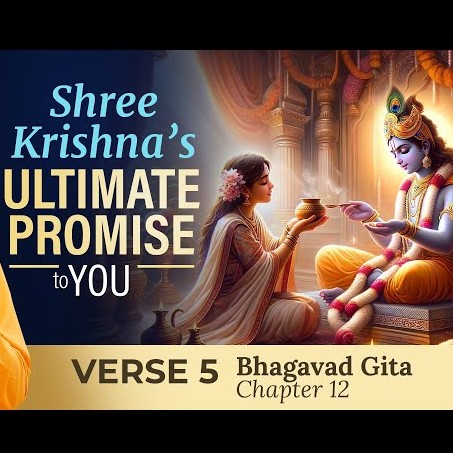 Bhagavad Gita Chapter 12, verse 5 - Which is the best path to God Realization?