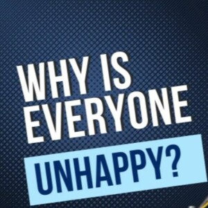 Why Are So Many People In The World Are Unhappy