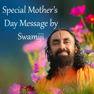 Mother’s Day Greetings  |  Swami Mukundananda