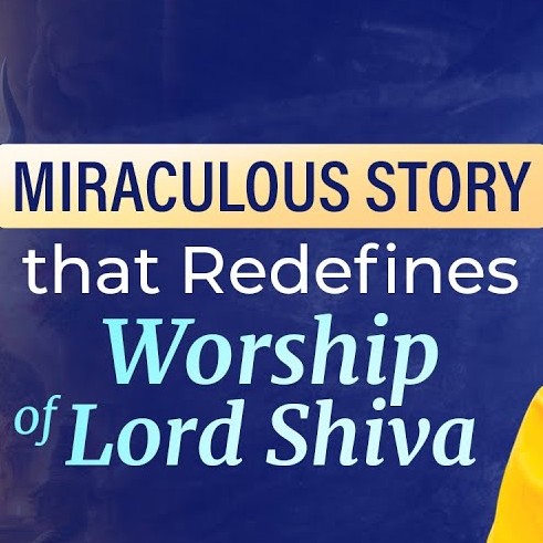 Miraculous Story that Redefines Worship of Lord Shiva - Shivratri 2024 Special