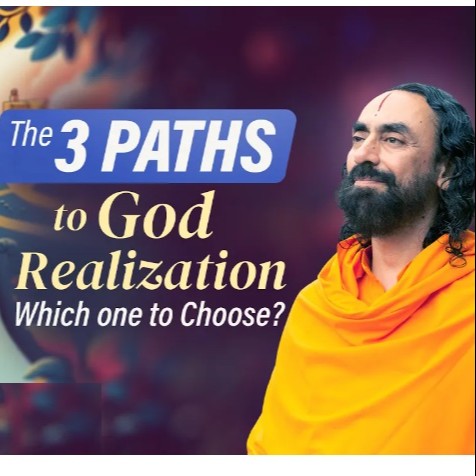 The 3 Ways to God Realization