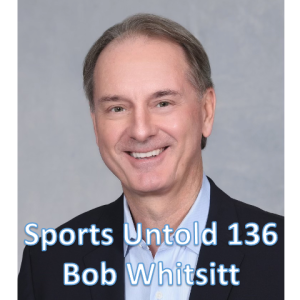 Sports Untold 136 Bob Whitsitt