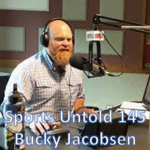 Sports Untold 145 Bucky Jacobsen