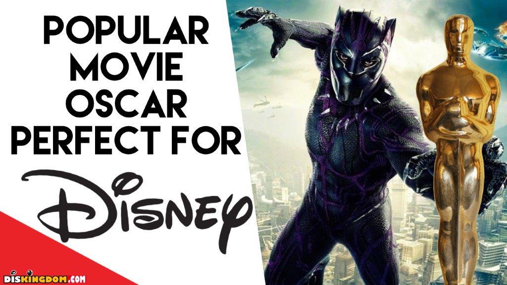 Is The New ”Popular Movie” Oscar Perfect For Disney Movies?