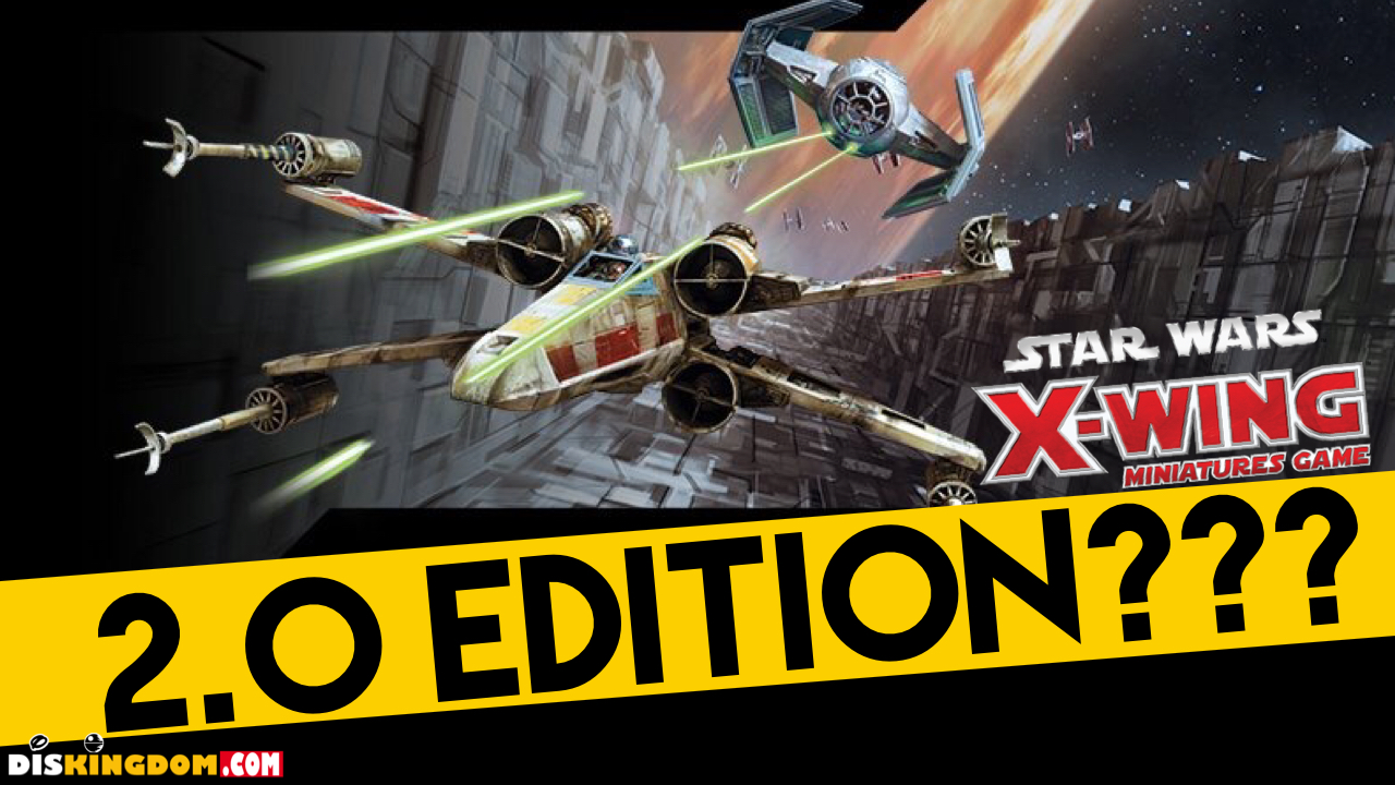 Star Wars: X-Wing Miniatures 2.0 Thoughts