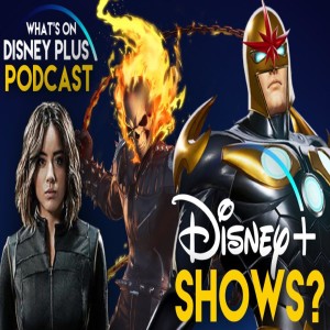 So Many Rumored Marvel Shows Coming To Disney+ | What’s On Disney Plus Podcast