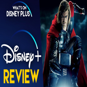 Thor  | What’s On Disney Plus Movie Club Review