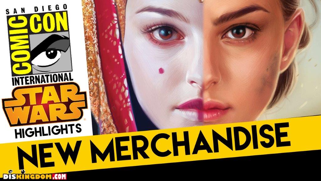 New Star Wars Merchandise - SDCC Highlights