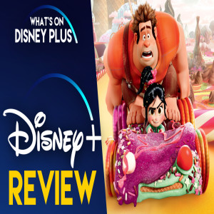 Wreck-It Ralph | What’s On Disney Plus Movie Club Review