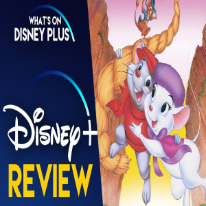 The Rescuers Down Under | What’s On Disney Plus Movie Club Review
