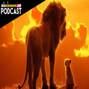 DisKingdom Podcast | The Lion King Review