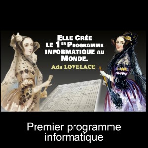 Ada de Lovelace crée le premier programme informatique