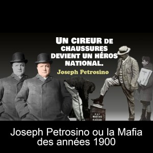 Joseph Petrosino ou la Mafia des années 1900