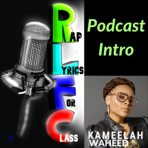 Rap Lyrics For Class Podcast Introduction