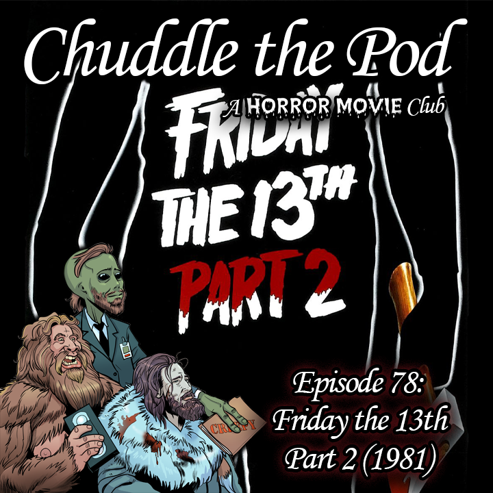 Chuddle the Pod: A Horror Movie Club