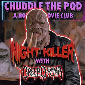 Night Killer (1990) w/ The Creep-O-Rama Podcast