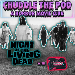 Night of the Living Dead (1968) w/ The Horror Bandwagon