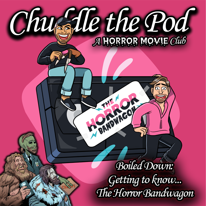 Chuddle the Pod: A Horror Movie Club