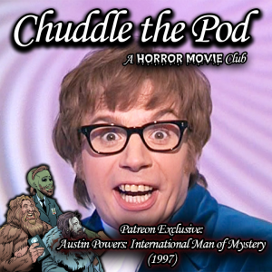 Patreon Preview: Austin Powers International Man of Mystery (1997)