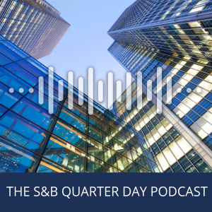 The S&B Quarter Day Podcast – Tenant exits - Break Notices