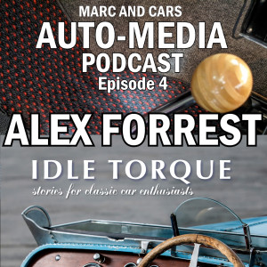 Auto-Media Podcast Ep.4 - Alex Forrest