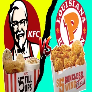FLR 041:  Fried Chicken Pecking Order – KFC vs Popeyes