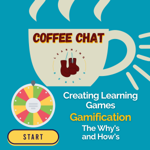 Creating Learning Games, the How’s and Why’s Behind Gamification