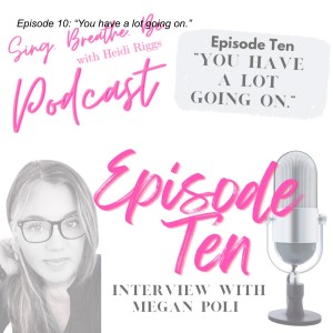 Episode 10: “You have a lot going on.”