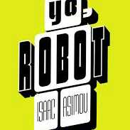 Yo, Robot de Isaac Asimov gracias a Penguin Random House