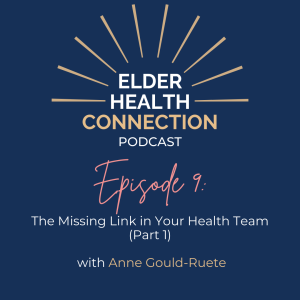 The Missing Link in Your Health Team with Anne Gould-Ruete Part 1 [009]
