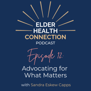 Advocating for What Matters with Sandra Eskew Capps [012]