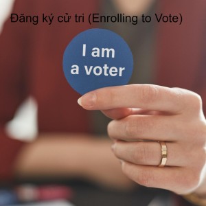 Đăng ký cử tri (Enrolling to Vote)