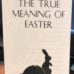 From the Pastor's Desk:  The True Meaning of Easter