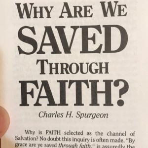 From the Pastor's Desk:  Why are we saved through faith?