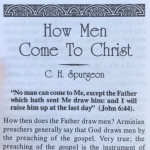 From the Pastor's Desk:  How Men Come to Jesus