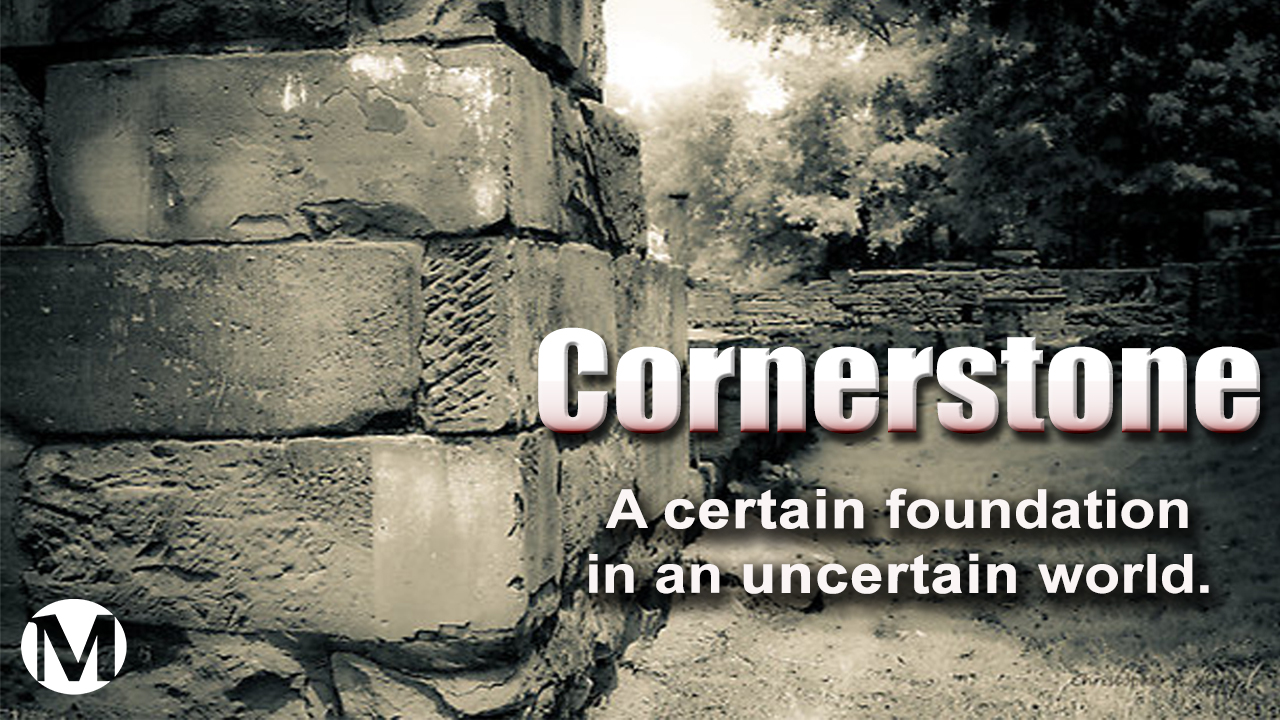 Cornerstone: Let no one deceive himself! (1 Corinthians 3:18-4:5)