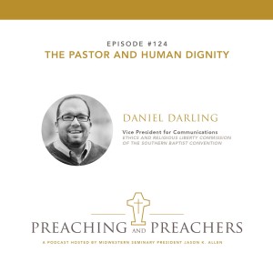 Episode 124: The Pastor and Human Dignity