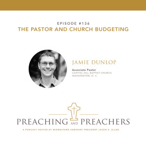 Episode 136: The Pastor and Church Budgeting