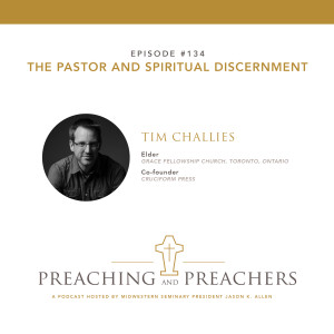 “Best of 2019” Episode 134: The Pastor and Spiritual Discernment