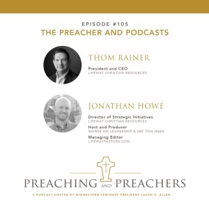 Episode 105: The Preacher and Podcasts