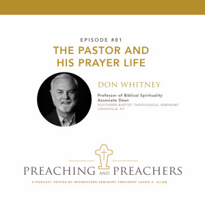 Episode 81: The Pastor and His Prayer Life