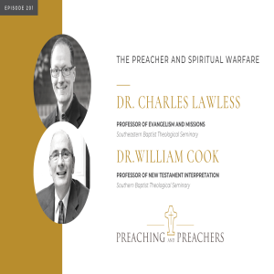 “Preaching and Preachers” Episode 201: The Preacher and Spiritual Warfare