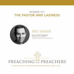 Episode 71: The Pastor and Laziness