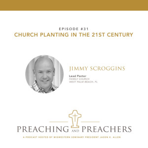 Episode 31: Church Planting in 21st Century America