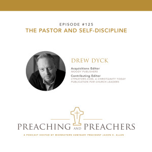 “Best of 2019” Episode 125: The Pastor and Self-Discipline